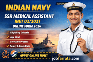 Indian Navy SSR Medical Assistant INET 02/2027 Online Form 2026 recruitment banner with JobFarrata website branding. Indian Navy SSR Medical Assistant Online Form 2026